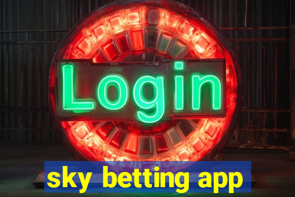 sky betting app