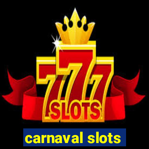 carnaval slots