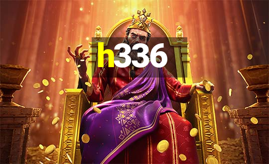 h336