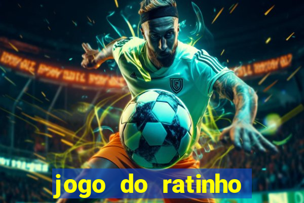 jogo do ratinho que da dinheiro