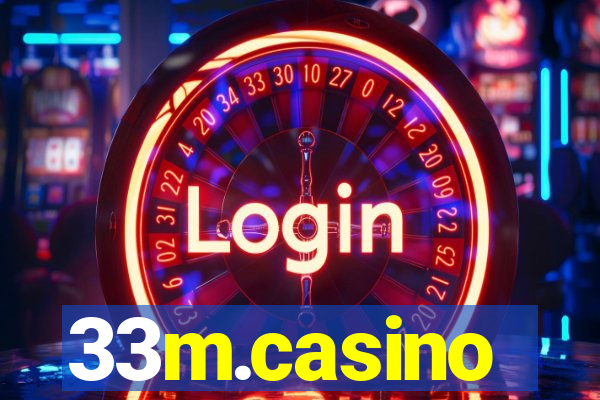 33m.casino