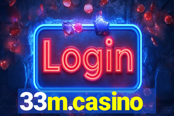 33m.casino