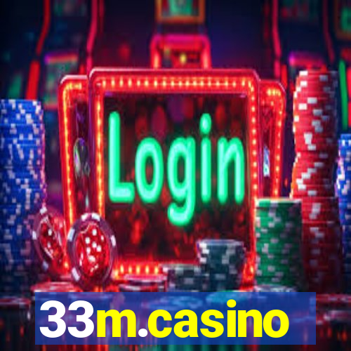 33m.casino