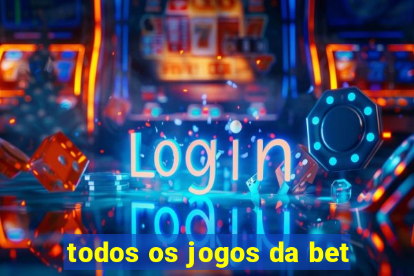 todos os jogos da bet