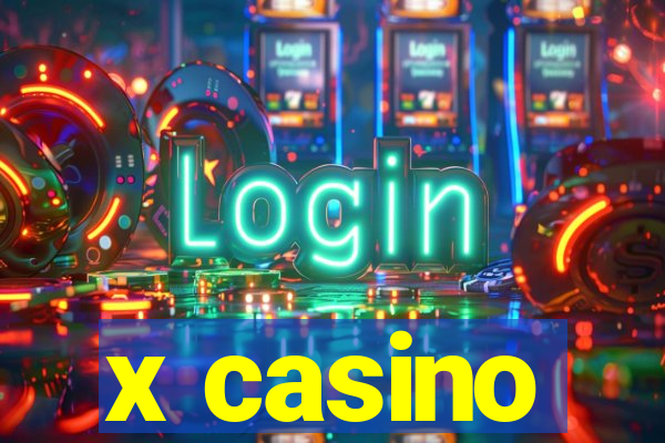 x casino