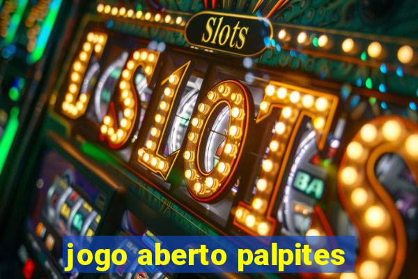 jogo aberto palpites