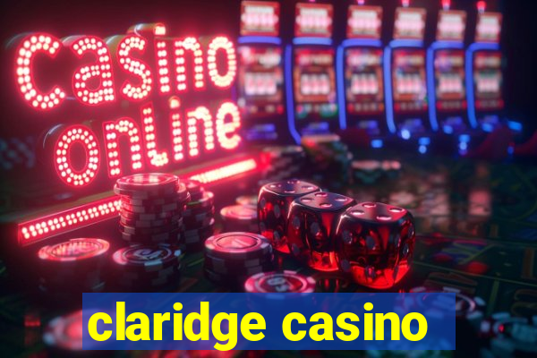 claridge casino