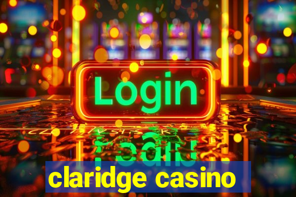 claridge casino