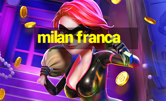 milan franca