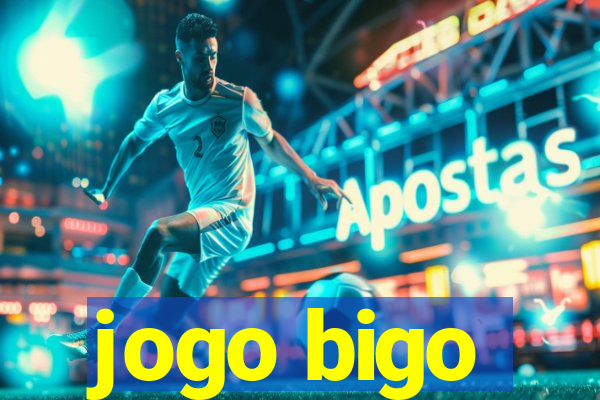 jogo bigo