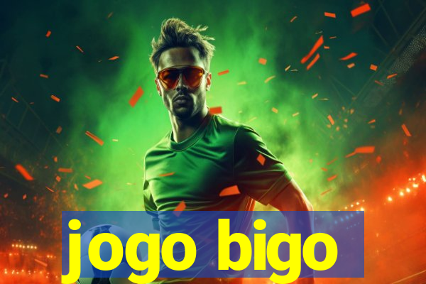 jogo bigo