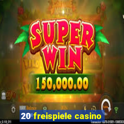 20 freispiele casino