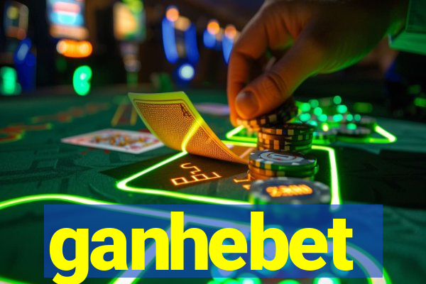 ganhebet