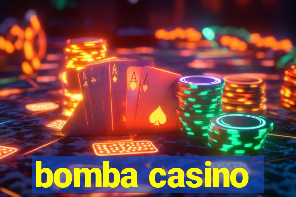 bomba casino