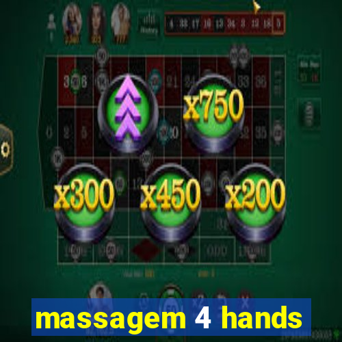 massagem 4 hands