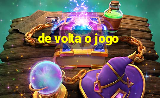 de volta o jogo