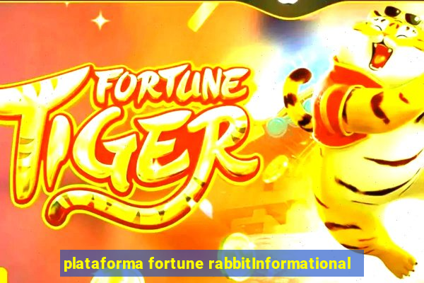 plataforma fortune rabbitInformational