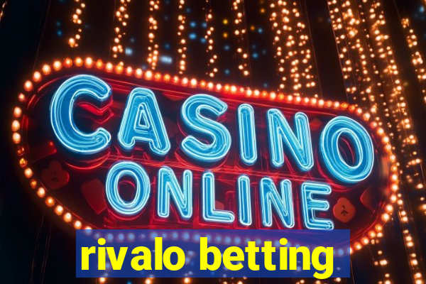 rivalo betting