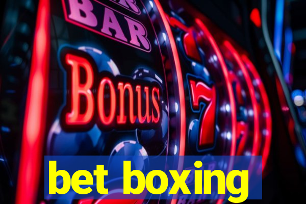 bet boxing