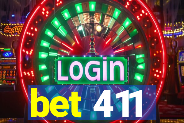 bet 411