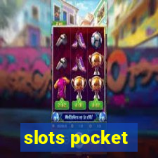 slots pocket