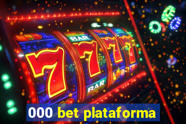 000 bet plataforma