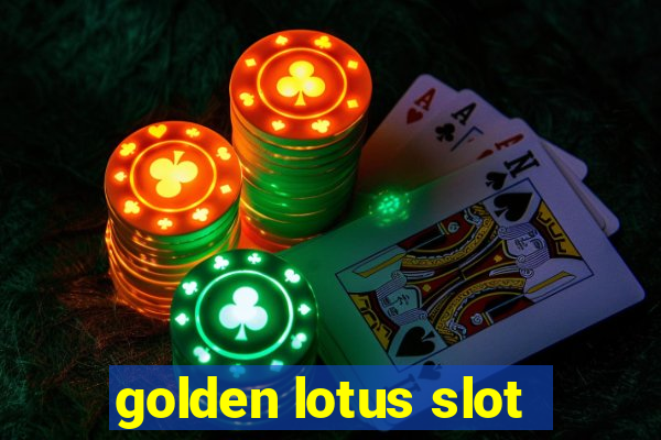 golden lotus slot