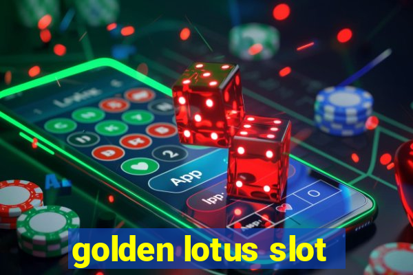 golden lotus slot