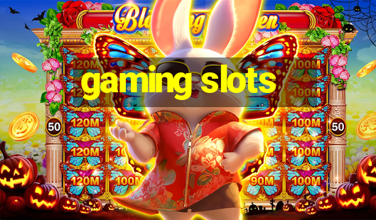 gaming slots