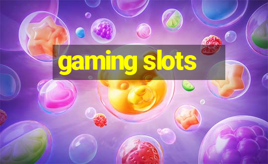 gaming slots