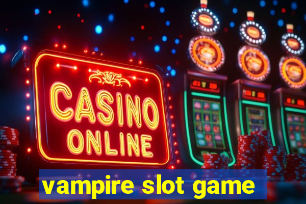 vampire slot game