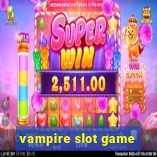 vampire slot game