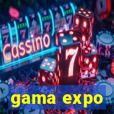 gama expo