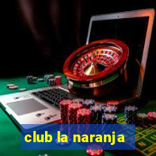 club la naranja