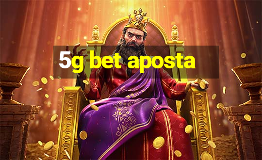 5g bet aposta