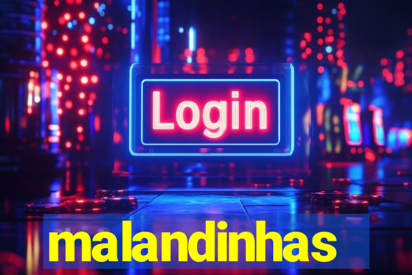 malandinhas