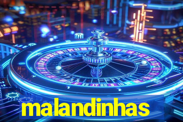 malandinhas