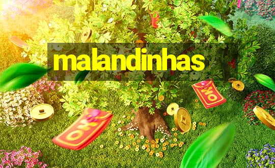 malandinhas