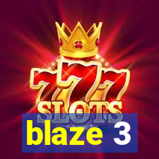 blaze 3