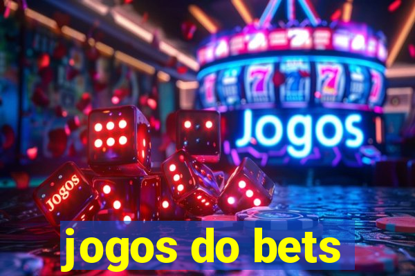 jogos do bets