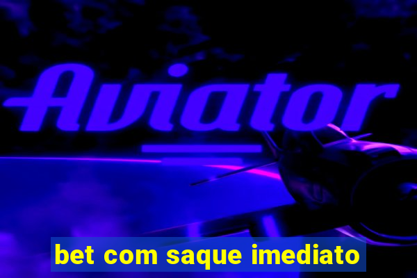 bet com saque imediato