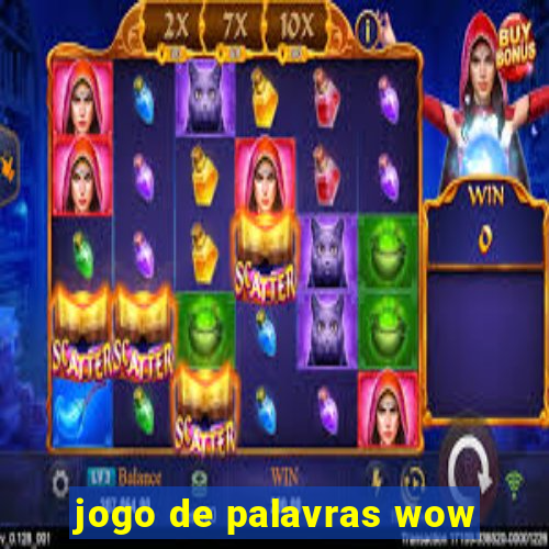 jogo de palavras wow