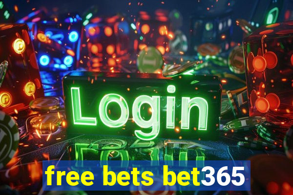 free bets bet365