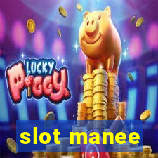 slot manee