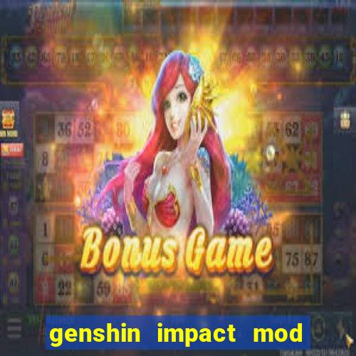 genshin impact mod menu 2024