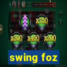 swing foz