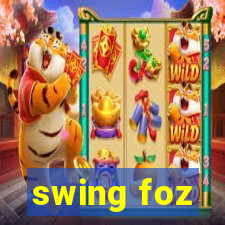 swing foz