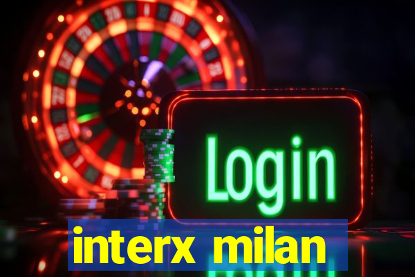 interx milan