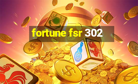 fortune fsr 302