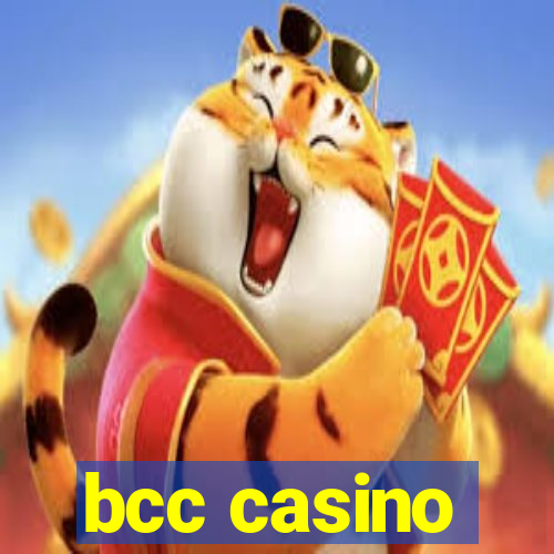 bcc casino